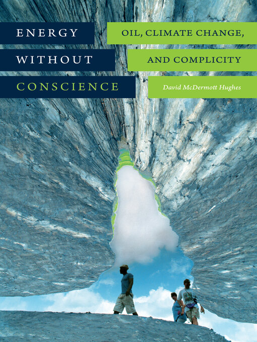 Title details for Energy without Conscience by David McDermott Hughes - Available